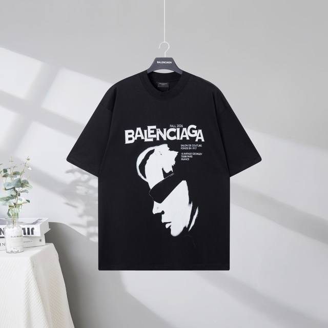 B268# 市场顶级品质 Balenciaga 巴黎世家2026Ss 人像墨镜艺术印花短袖T恤 印花采用环保进口材料白墨直喷工艺 市场顶级的质量 官网品质 罗纹