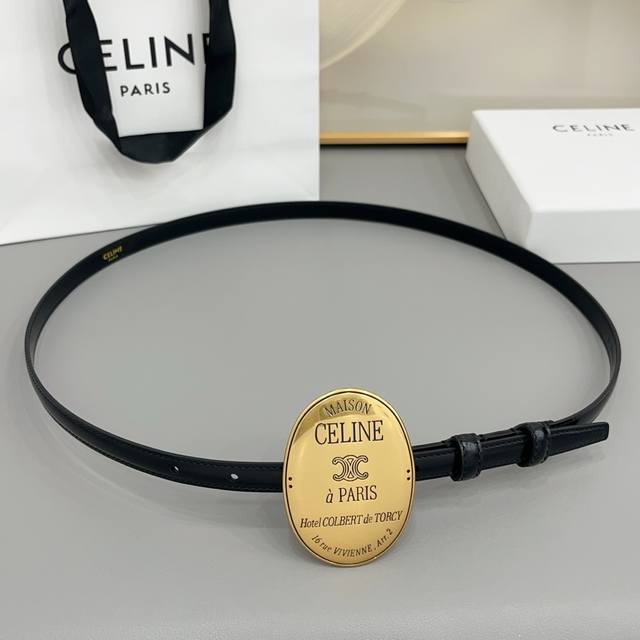 230--Celine赛琳 1.3Cm凯旋门新款13毫米皮带，双面皮革，古金色饰面，搭配细长腰带，复古椭圆形徽章搭扣设计，纤细款型适配连衣裙、牛仔裤等多种穿搭风